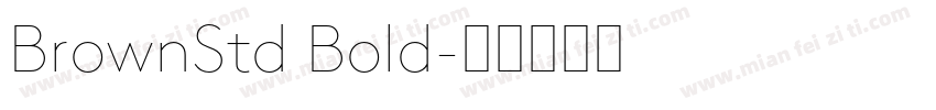 BrownStd Bold字体转换